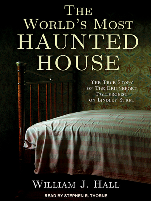 Title details for The World's Most Haunted House by William J. Hall - Available